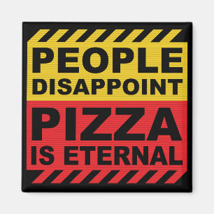 PIZZA ÄR FÖRSKORT MAGNET