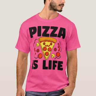 Pizza är Life Pizza Paj Food Älskare Funny 884 T Shirt