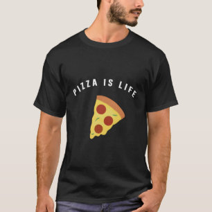 Pizza är Life Pizza T Shirt