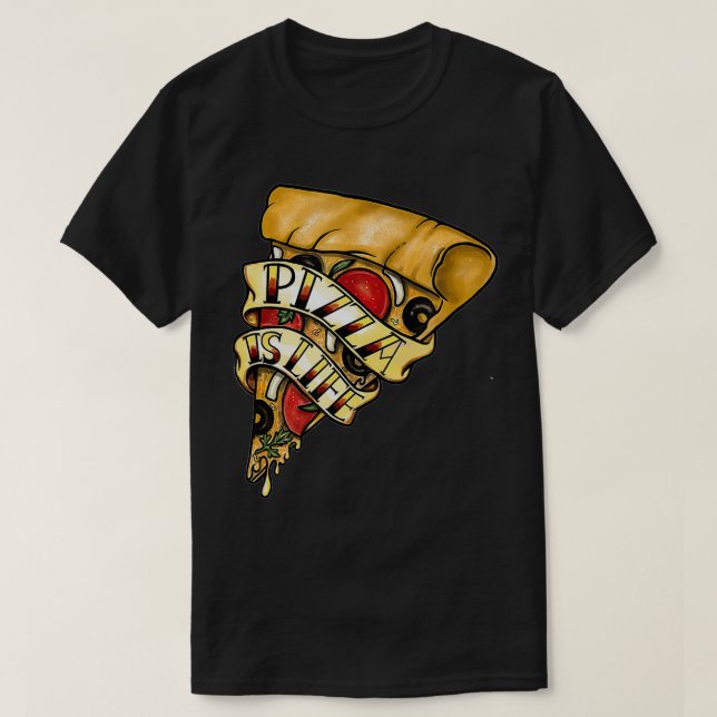 Pizza är livost Älskare Foodie T Shirt (Design framsida)