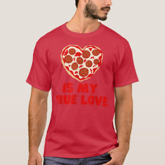Pizza är min Äkta kärlek T Shirt