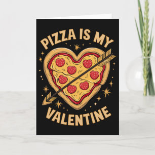 Pizza Är Min Alla Hjärtans Dag Rolig Firande Humör Kort