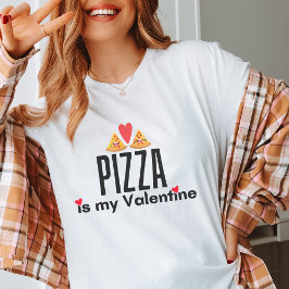 Pizza är min Anti alla hjärtans dag hjärtans dag T Shirt