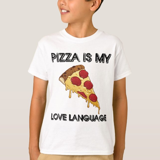 Pizza är min Kärlek-talande lustiga matgåva till ä T Shirt (Framsida)