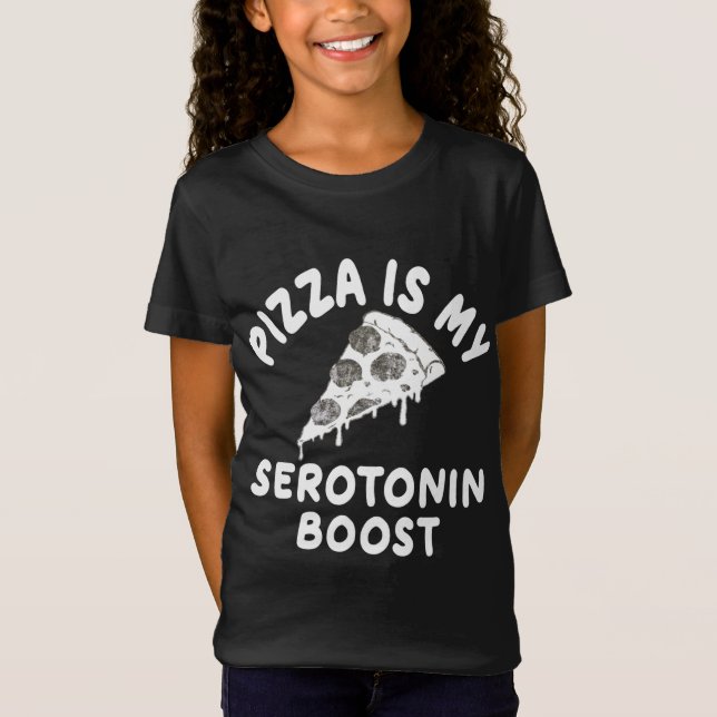 Pizza är min serotonin Boost i Kärlek Pizza-födels T Shirt (Framsida)