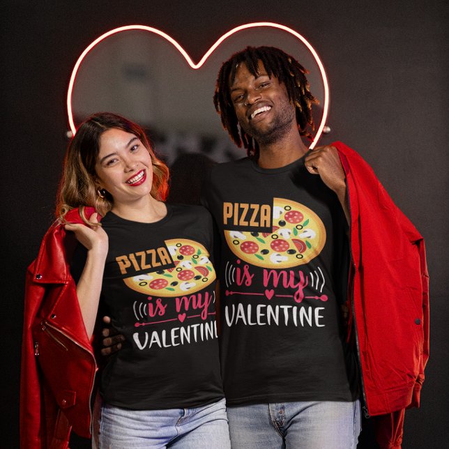 Pizza är min Valentine Funny Party Unisex T Shirt (Pizza Is My Valentine Funny Party Unisex T-Shirt)