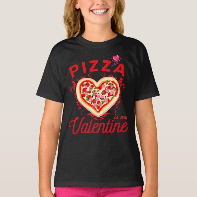 Pizza är min Valentine Funny Valentines day T Shirt (Framsida)
