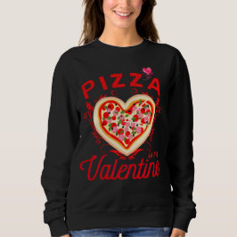 Pizza är min Valentine Funny Valentines day T Shirt