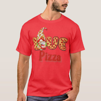 Pizza är min Valentine Gnome Valentines day T Shirt
