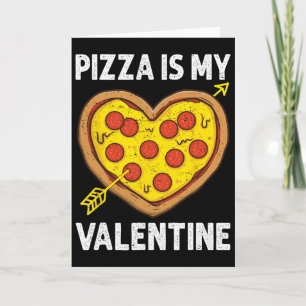 Pizza Är Min Valentine Mäns Kvinnors Pojkar Roligt Kort