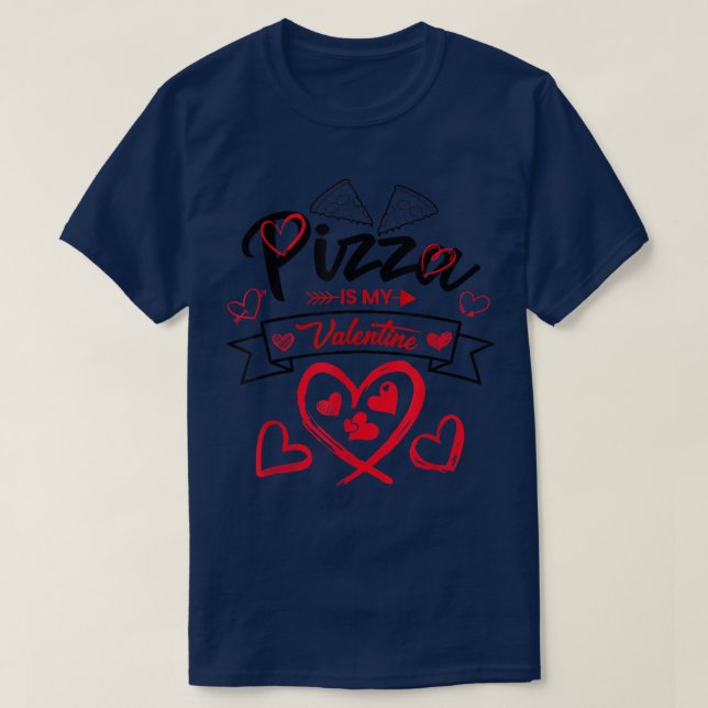 Pizza är min Valentine Pizza med Hearts T-Shirt (Design framsida)