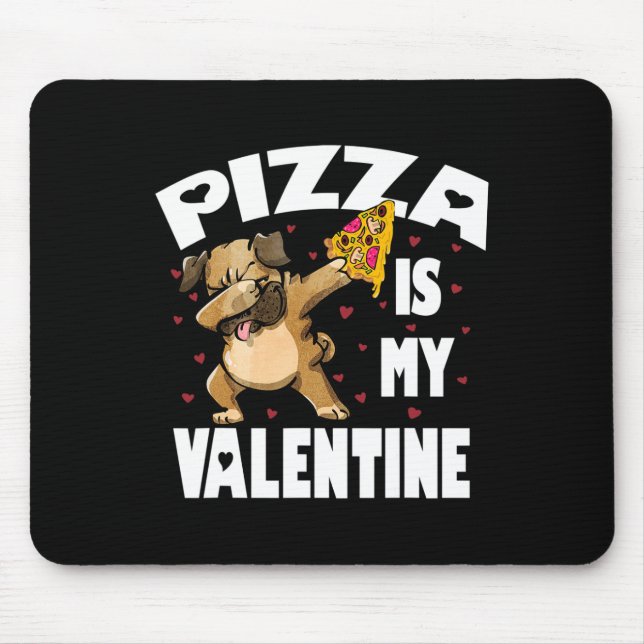 Pizza är min Valentine Roligt Dabbing Pug Valentin Musmatta (Framsidan)