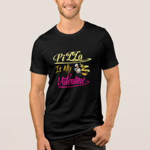 Pizza är min Valentine T Shirt