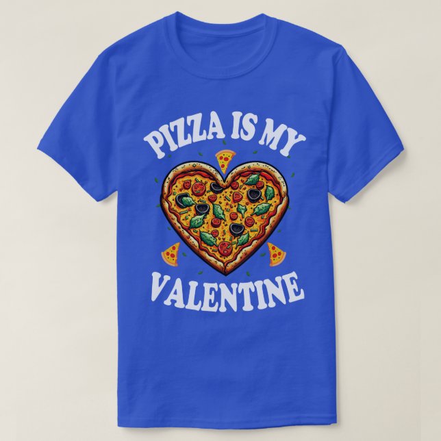 Pizza är min Valentine T Shirt (Design framsida)