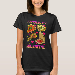 Pizza är min Valentine T Shirt Valentines day för 