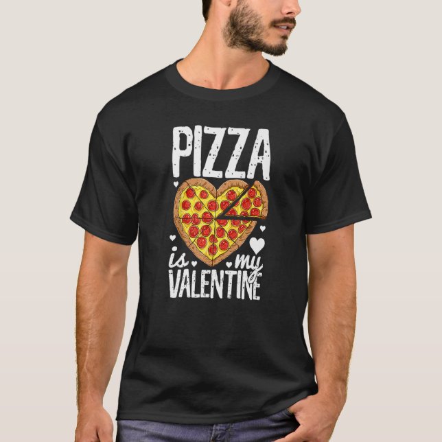 Pizza är min Valentine T Shirt Valentines day för  (Framsida)