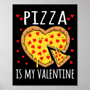 Pizza är min Valentine Valentines day Heart Pepper Poster