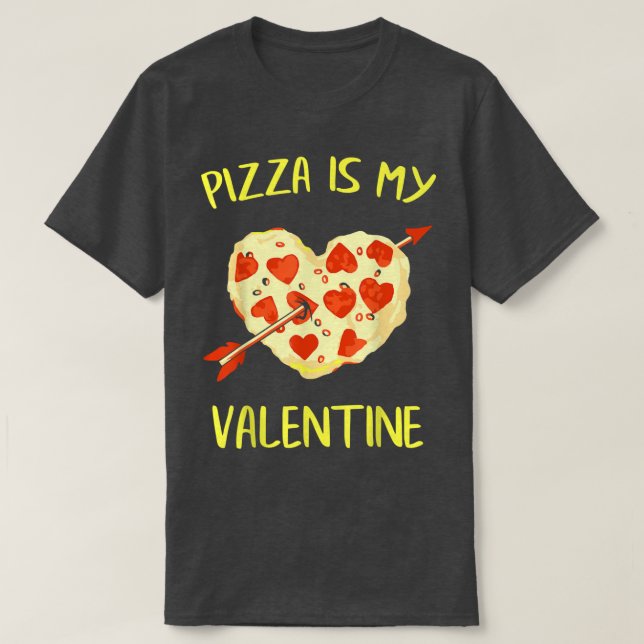 Pizza är mina hjärtans nyfikna Valentines day-gåvo T Shirt (Design framsida)