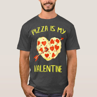 Pizza är mina hjärtans nyfikna Valentines day-gåvo T Shirt