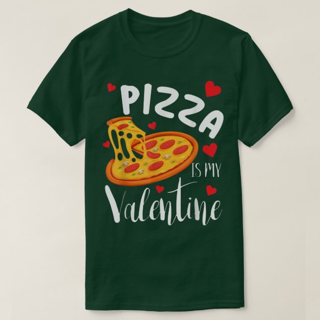 Pizza är mina hjärtans nyfikna Valentines day-gåvo T Shirt (Design framsida)