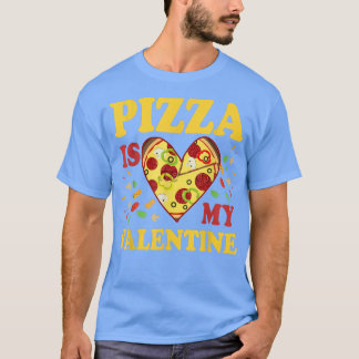 Pizza är mina hjärtans nyfikna Valentines day-gåvo T Shirt