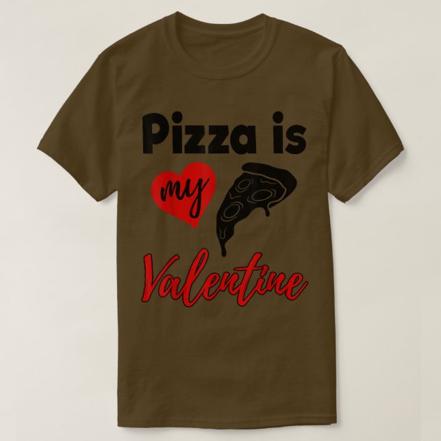 Pizza är mina Valentine Kärlek, roliga kvinnor All T Shirt (Design framsida)