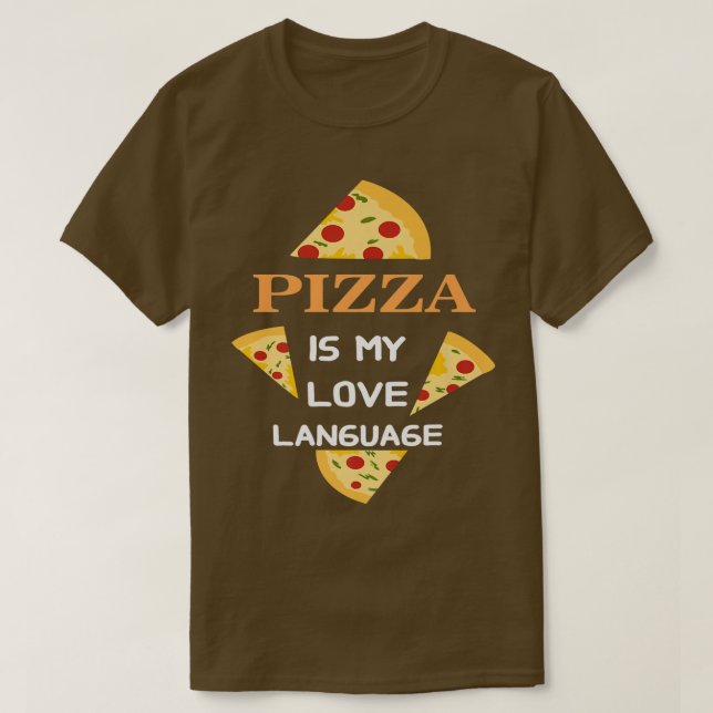 Pizza är mitt Kärlek-språk 17723420 T Shirt (Design framsida)