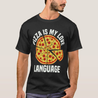 Pizza är mitt Kärlek-språk, det vackra Pizza Älska T Shirt