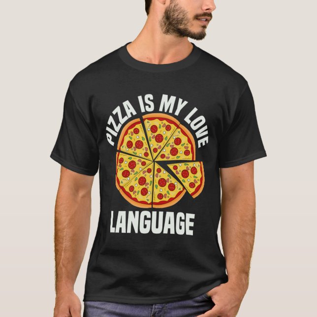 Pizza är mitt Kärlek-språk, det vackra Pizza Älska T Shirt (Framsida)