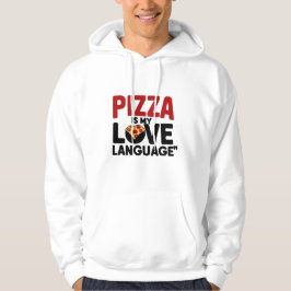 Pizza är Mitt Kärlek-språk Hoodie