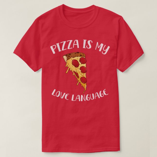 Pizza är mitt Kärlek-språk, matgift Älskare 9 T Shirt (Design framsida)