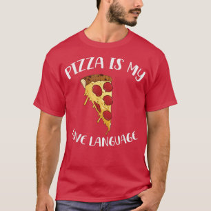 Pizza är mitt Kärlek-språk, matgift Älskare 9 T Shirt