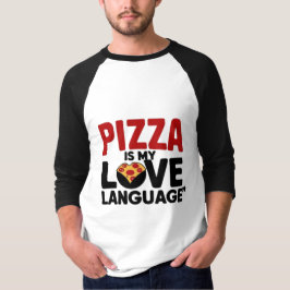 Pizza är Mitt Kärlek-språk T Shirt