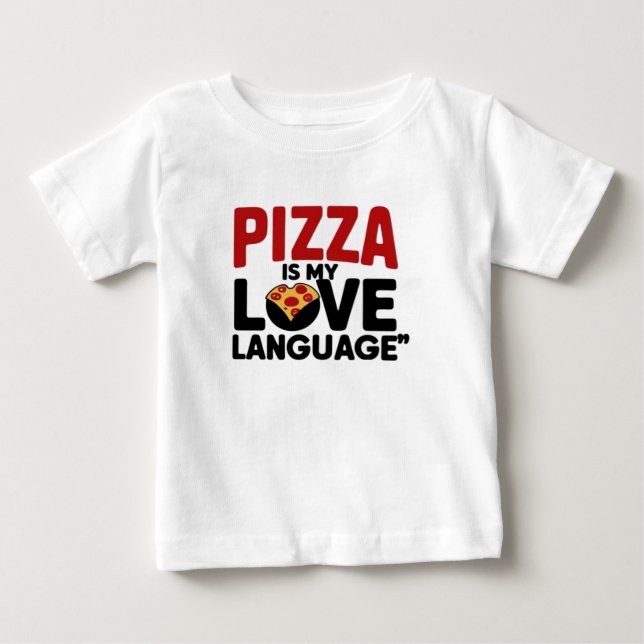 Pizza är Mitt Kärlek-språk T Shirt (Framsida)