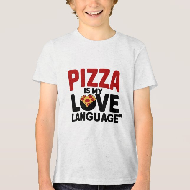 Pizza är Mitt Kärlek-språk T Shirt (Framsida)