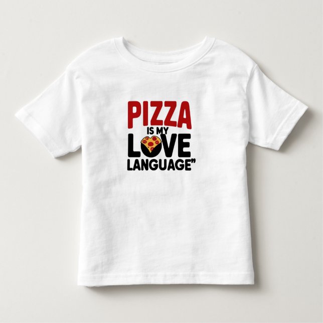 Pizza är Mitt Kärlek-språk T Shirt (Framsida)