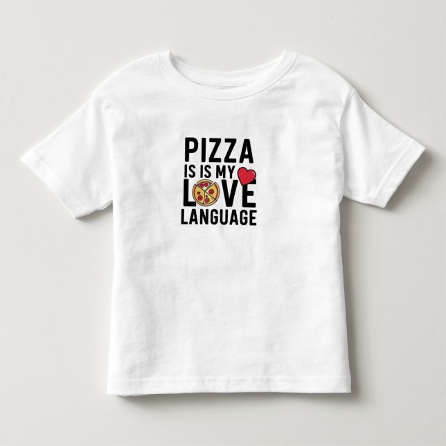 Pizza är Mitt Kärlek-språk T Shirt (Framsida)