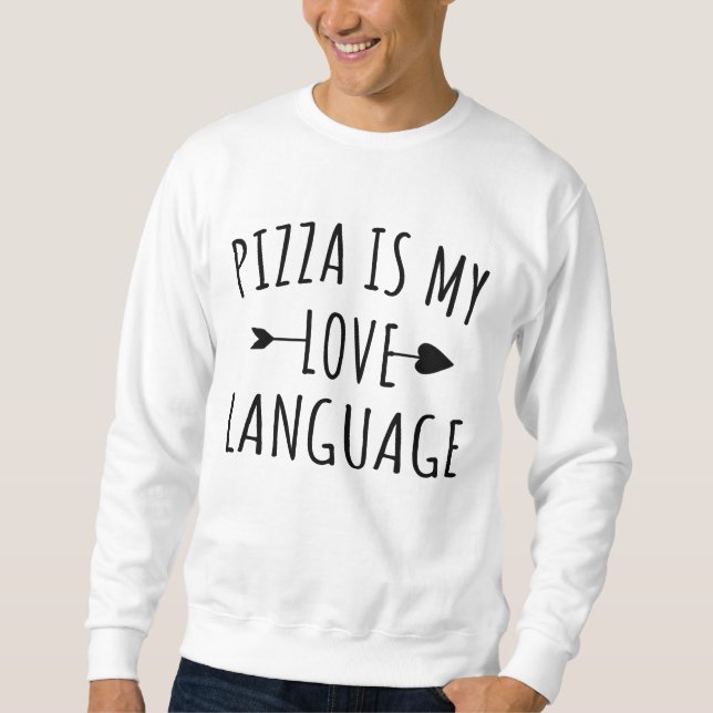 Pizza är mitt kärleksspråk - Pizzaälskare  Lång Ärmad Tröja (Framsida)