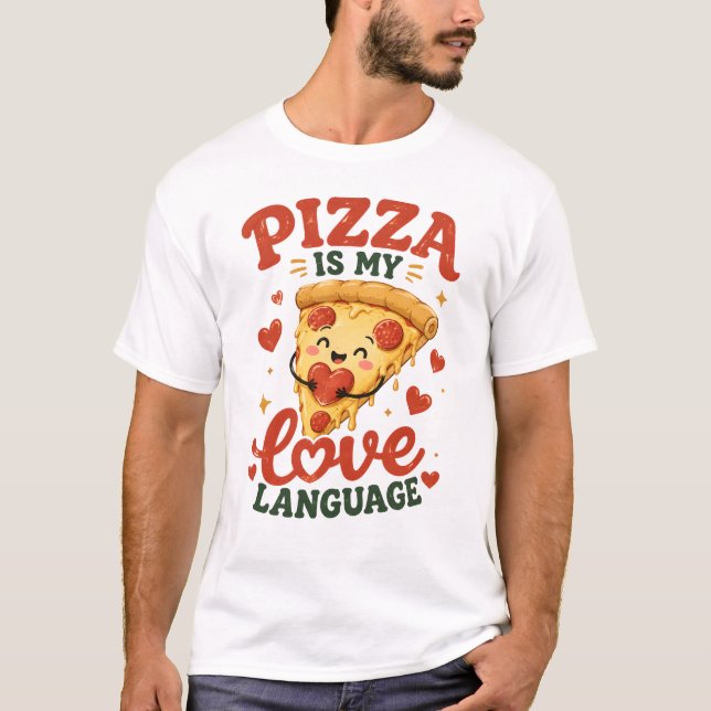 Pizza är mitt kärleksspråk t shirt (Framsida)