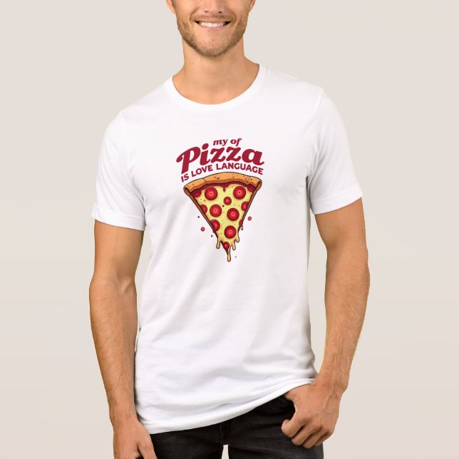 Pizza är mitt kärleksspråk t shirt (Framsida)