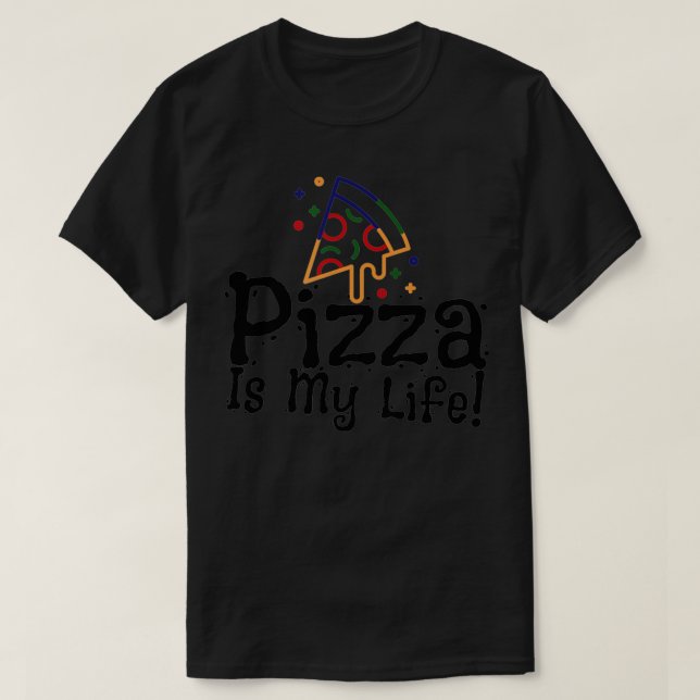 Pizza är mitt liv roligt t shirt (Design framsida)