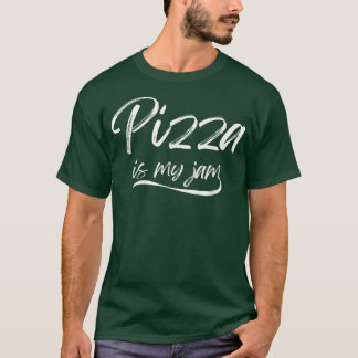 Pizza är My-sylt-nuny Foodies Cheesy Crispy Snacks T Shirt