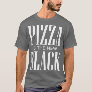 Pizza är New Black3865 T Shirt