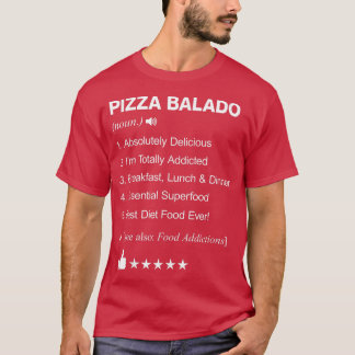 Pizza Balado definition betyder lustig T Shirt