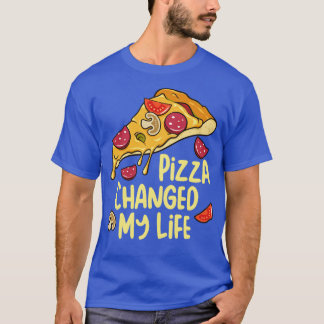 Pizza bytte mitt liv i Pizza Älskare-gåvan T Shirt