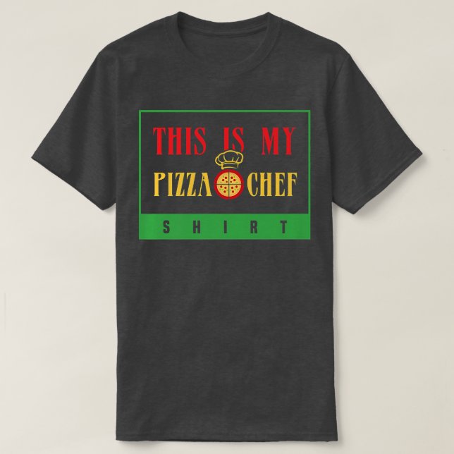 Pizza Chef Ironic Pizza Maker Hobby Chef T Shirt (Design framsida)