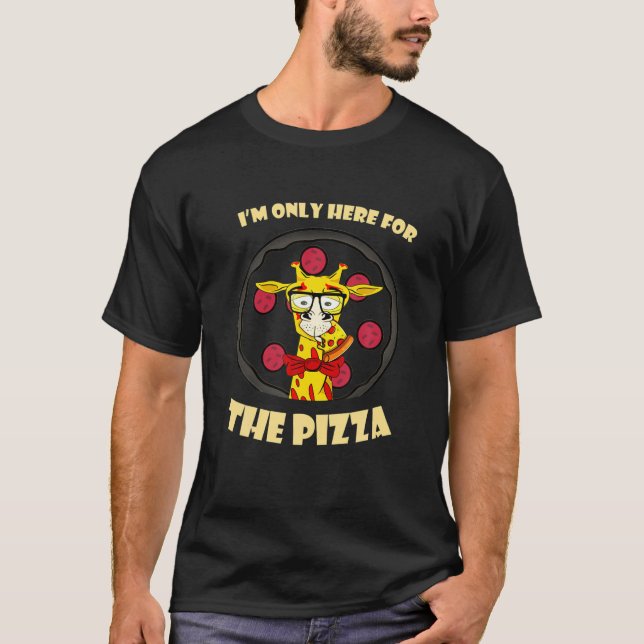 Pizza-dagen är jag bara här för Pizza Giraffe T Shirt (Framsida)