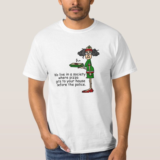 Pizza Delivery Humor T-shirt (Framsida)