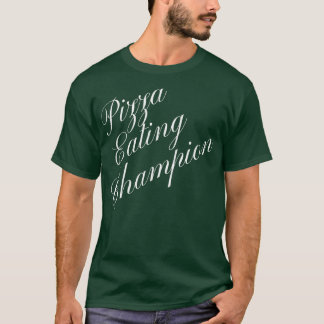 Pizza Eating Champion Competitive Food Eating Cont T Shirt