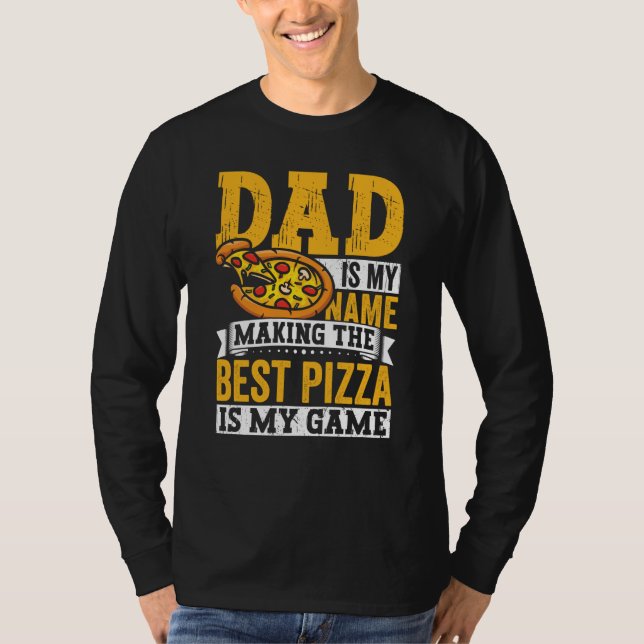 Pizza  for Dad Humor for Father's Day  3 T Shirt (Framsida)